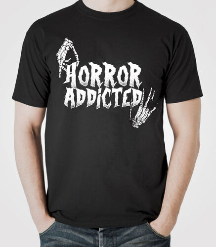 T-Shirt Horror addicted