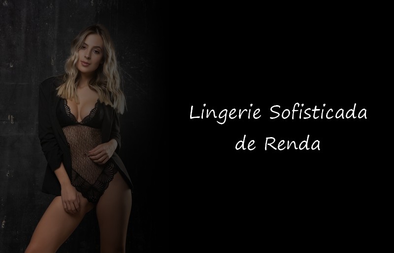 Lingerie sofisticada com renda
