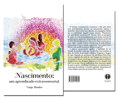 Nascimento: um aprendizado extrassensorial | Vanja Mendes