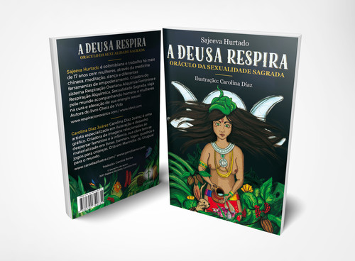 A Deusa Respira - Oráculo da Sexualidade Sagrada | Sajeeva Hurtado